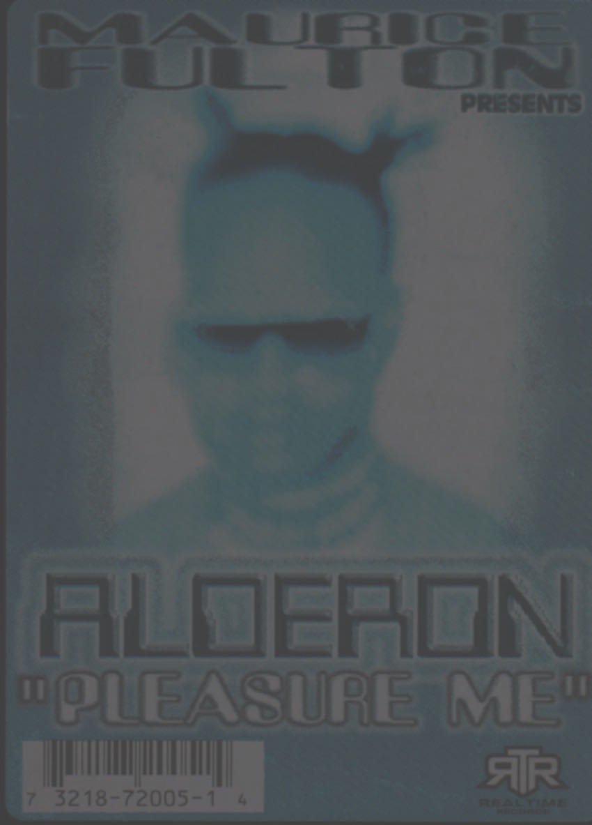 洋楽 Maurice Fulton / Alderon - Pleasure Me Maurice Fulton Presents Alderon – Pleasure Me Review, XLR8R #29